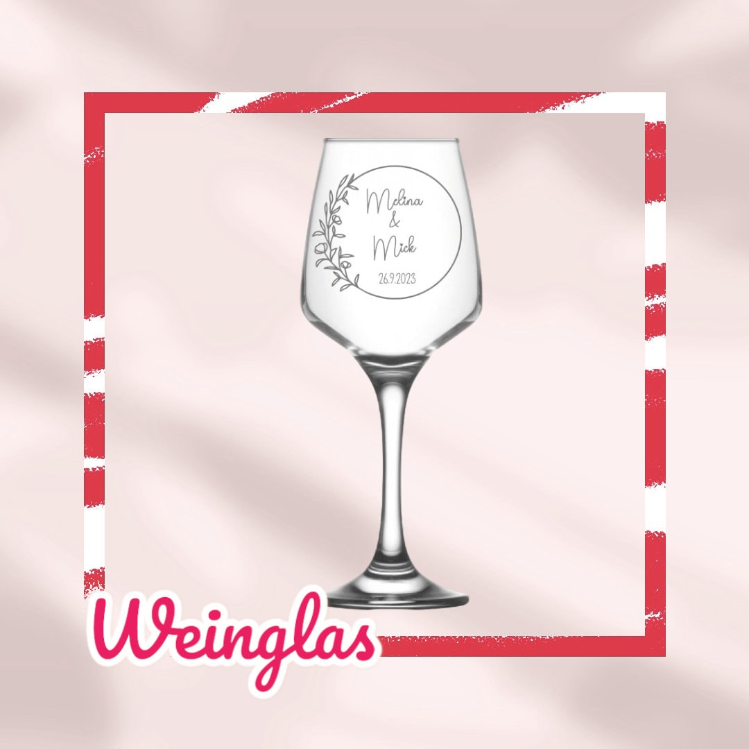 Weinglas oder Sektglas mit Namen und Datum personalisiert, Geschenk für die Hochzeit, das Brautpaar oder als Gastgeschenk