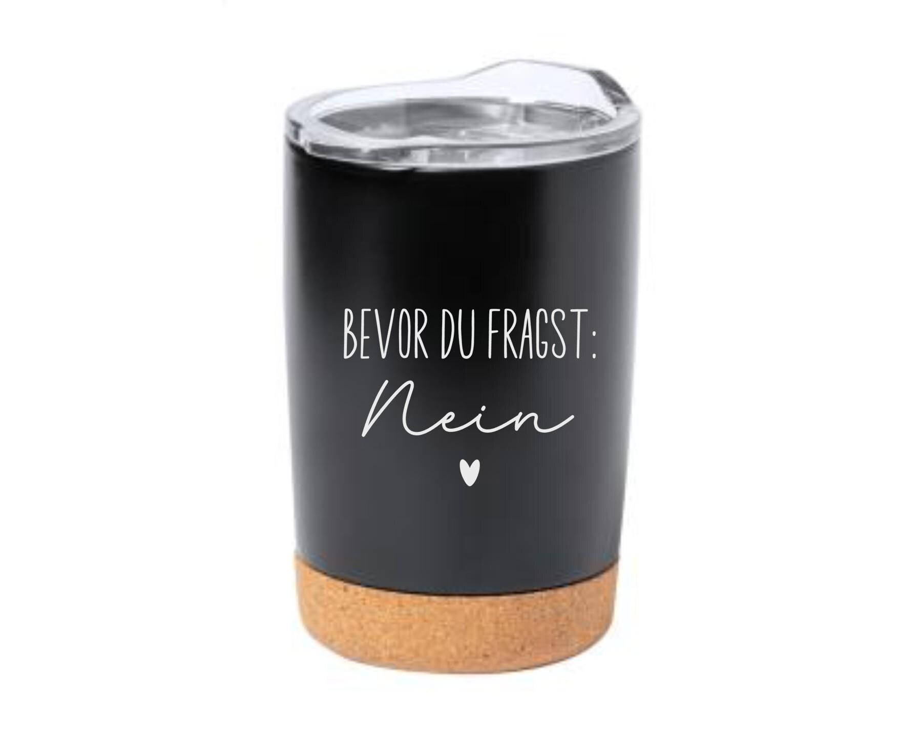 Thermobecher mit frechen Spruch, Tasse mit Spruch, Kaffeebecher, auf Wunsch mit Namen, Geschenk für Freundin, für unterwegs, Art.Nr. TB-5